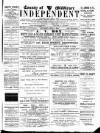 Middlesex Independent Saturday 07 April 1894 Page 1