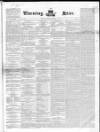 Evening Star (London) Saturday 25 February 1843 Page 1