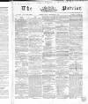 Patriot Friday 03 December 1858 Page 1