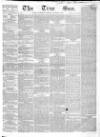 True Sun Saturday 04 January 1834 Page 1