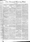 General Evening Post Tuesday 28 April 1801 Page 1