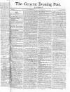 General Evening Post Saturday 11 July 1801 Page 1
