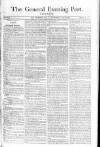 General Evening Post Saturday 27 April 1805 Page 1