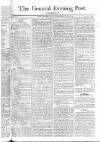 General Evening Post Saturday 11 May 1805 Page 1