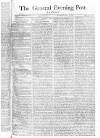 General Evening Post Thursday 16 May 1805 Page 1