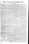 General Evening Post Tuesday 28 May 1805 Page 1