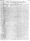 General Evening Post Saturday 12 October 1805 Page 1