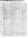 General Evening Post Thursday 21 November 1805 Page 1