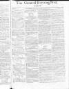 General Evening Post Saturday 01 November 1806 Page 1