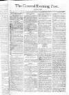 General Evening Post Tuesday 16 August 1808 Page 1