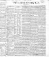 General Evening Post Saturday 10 March 1821 Page 1