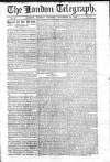 London Telegraph Monday 29 November 1824 Page 1