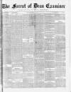 Forest of Dean Examiner Friday 22 October 1875 Page 1