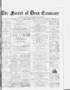 Forest of Dean Examiner Friday 07 April 1876 Page 1