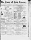 Forest of Dean Examiner Friday 01 December 1876 Page 1
