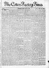Cotton Factory Times Friday 17 July 1885 Page 1