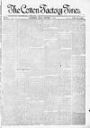 Cotton Factory Times Friday 04 September 1885 Page 1