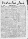 Cotton Factory Times Friday 30 April 1886 Page 1