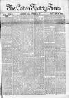Cotton Factory Times Friday 18 November 1887 Page 1