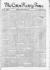 Cotton Factory Times Friday 09 March 1888 Page 1