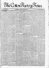Cotton Factory Times Friday 27 July 1888 Page 1