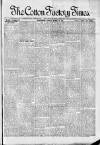 Cotton Factory Times Friday 13 March 1891 Page 1