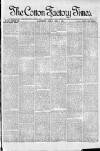 Cotton Factory Times Friday 03 April 1891 Page 1
