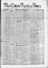 Cotton Factory Times Friday 09 February 1894 Page 1