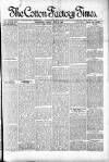 Cotton Factory Times Friday 21 July 1899 Page 1