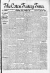 Cotton Factory Times Friday 13 October 1899 Page 1