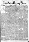 Cotton Factory Times Friday 02 March 1900 Page 1