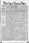 Cotton Factory Times Friday 23 March 1900 Page 1
