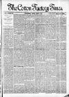 Cotton Factory Times Friday 06 July 1900 Page 1