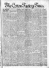Cotton Factory Times Friday 17 August 1900 Page 1