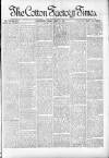 Cotton Factory Times Friday 12 April 1901 Page 1