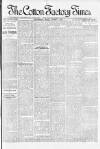 Cotton Factory Times Friday 01 August 1902 Page 1
