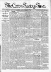 Cotton Factory Times Friday 26 February 1904 Page 1