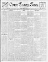 Cotton Factory Times Friday 11 March 1910 Page 1