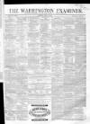 Warrington Examiner Saturday 12 June 1869 Page 1
