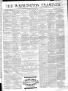 Warrington Examiner Saturday 26 June 1869 Page 1