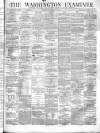 Warrington Examiner Saturday 06 January 1872 Page 1