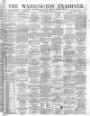Warrington Examiner Saturday 01 June 1872 Page 1