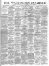 Warrington Examiner Saturday 17 August 1872 Page 1