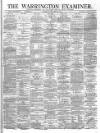 Warrington Examiner Saturday 26 October 1872 Page 1