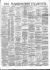 Warrington Examiner Saturday 01 November 1873 Page 1