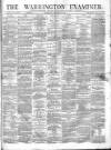Warrington Examiner Saturday 24 January 1874 Page 1