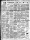 Warrington Examiner Saturday 01 January 1876 Page 1