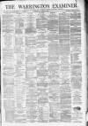 Warrington Examiner Saturday 06 January 1877 Page 1