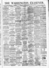 Warrington Examiner Saturday 03 February 1877 Page 1