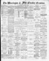 Warrington Examiner Saturday 24 January 1880 Page 1
